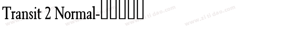 Transit 2 Normal字体转换